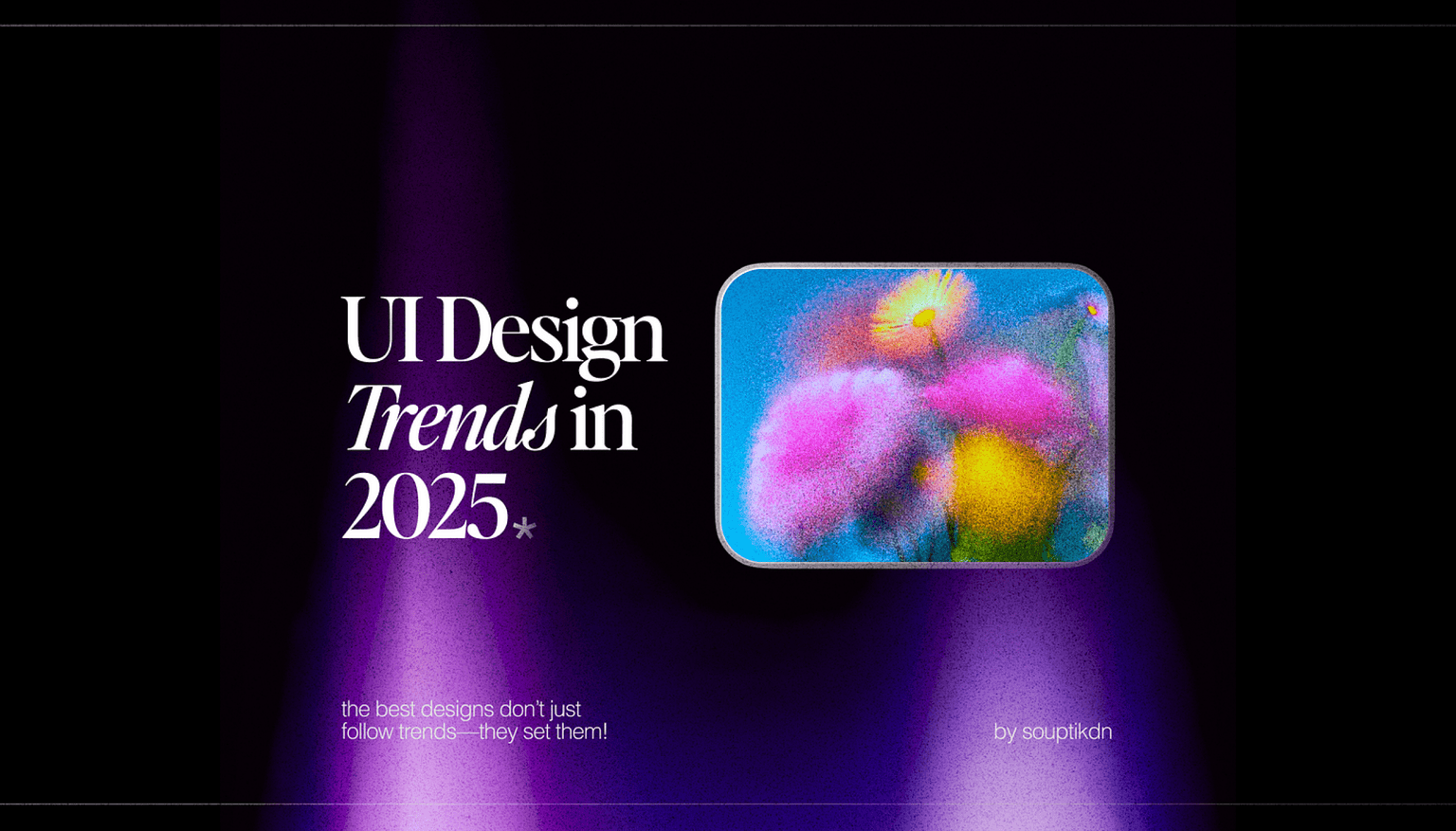 UI Design Trends In 2025