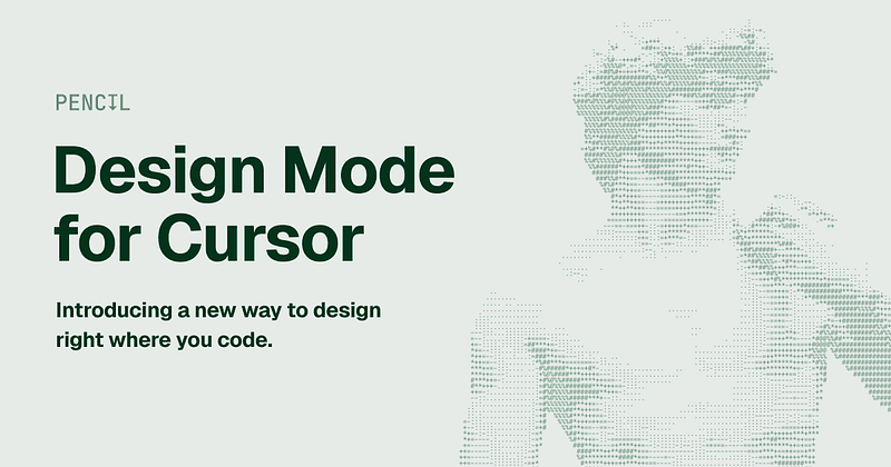 Pencil — Design Mode for Cursor