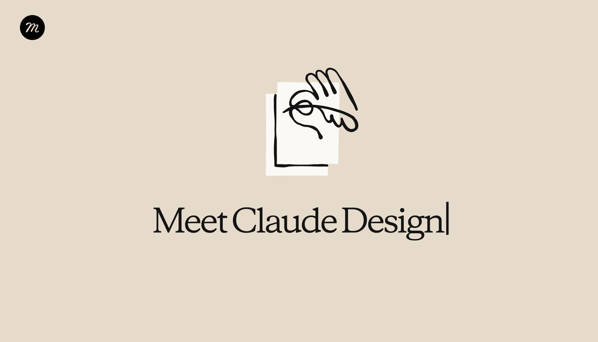 Getting Started with Claude Design: A Collaborator for Your Design Workflow