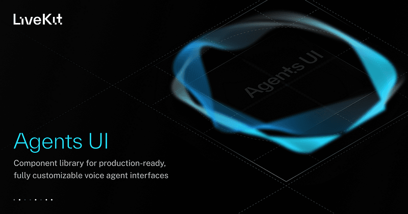 Dark interface with glowing blue waveform ring and the title “Agents UI” by LiveKit, presenting a component library for customizable voice agent interfaces.